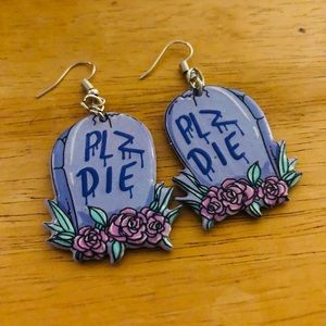 Plz Die Earrings